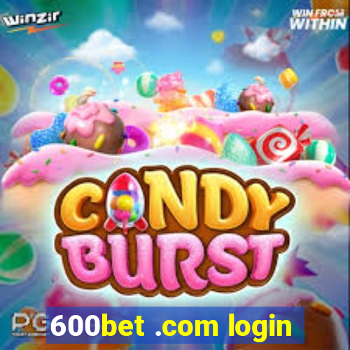 600bet .com login